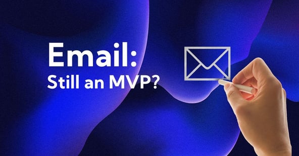 Why email remains the MVP of b2b marketing in 2025